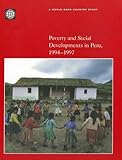Poverty and Social Developments in Peru, 1994-1997, World Bank Staff, 0821344927