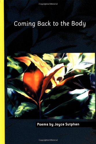 Coming Back to the Body: Poems