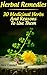 Herbal Remedies: 30 Medicinal Herbs And Reasons To Use Them: (The Science Of Natural Healing, Natural Healing Products) (Medicinal Herb Books, Herb Medicine Book 6)