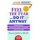 Feel the Fear . . . and Do It Anyway
