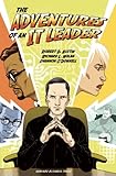 Adventures of an IT Leader, Robert D. Austin, Richard L. Nolan, Shannon O'Donnell, 142214660X