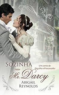 Livro Sozinha com Mr. Darcy