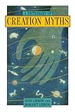 A Dictionary of Creation Myths (Oxford Paperback Reference) (Oxford Paperback Reference S) by David Adams Leeming
