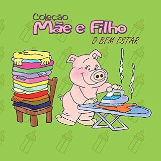 Livro O Bem Estar ("Coleção Mãe e Filho" Livro 1)