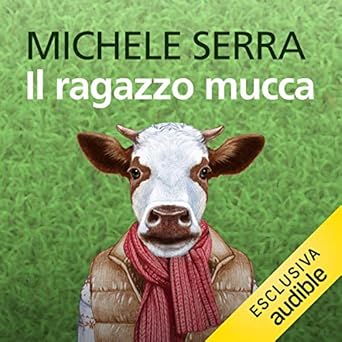 Michele Serra – Il ragazzo mucca (2020) mp3 - 128kbps