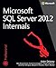 Microsoft SQL Server 2012 Internals: Professional