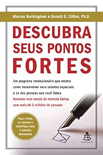 Livro Descubra seus pontos fortes: Um programa revolucionário que mostra como desenvolver seus talentos especiais e os das pessoas que você lidera