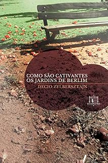 Livro Como são cativantes os jardins de Berlim