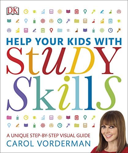 DK Help Your Kids With Study Skills: A Unique Step-by-Step Visual Guide, Revision and Reference