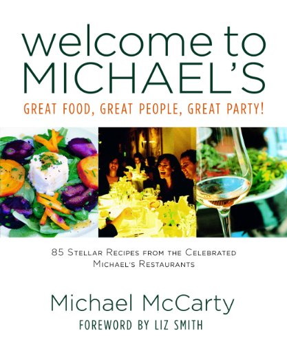 Welcome to Michael's: Great Food, Great People, Great Party! by Michael McCarty