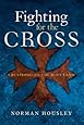 Fighting for the Cross: Crusading to the Holy Land