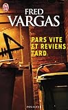 "Pars Vite Et Reviens Tard" av Fred Vargas