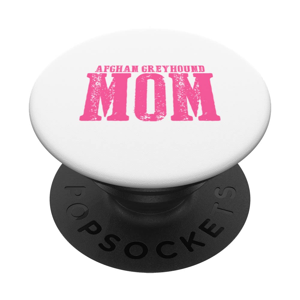 Afghan Greyhound Mom PopSockets Swappable PopGrip