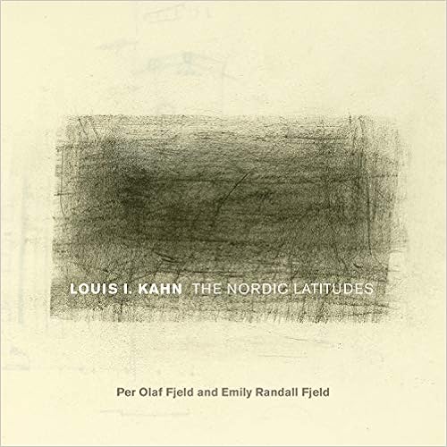 Livres Couvertures de Louis I. Kahn: The Nordic Latitudes (Fay Jones Collaborative Series) (Inglés) Tapa dura – 4 octubre 2019