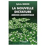 Image de La nouvelle dictature mÃ©dico-scientifique (French Edition)