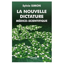 La  nouvelle dictature médico-scientifique