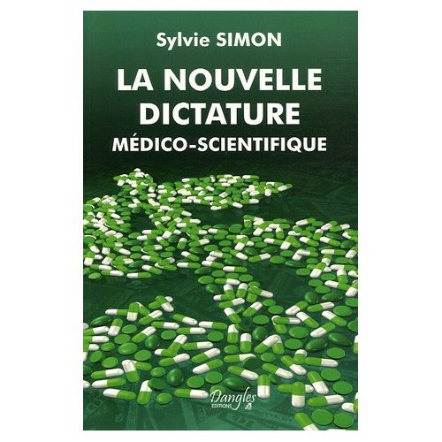 La  nouvelle dictature médico-scientifique