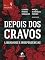 Livro Depois dos cravos: liberdades e independências (Monumenta Livro 9)