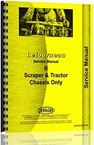 Le Tourneau B Tractor &amp; Scraper Service Manual