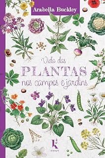 Livro Vida das plantas nos campos e jardins