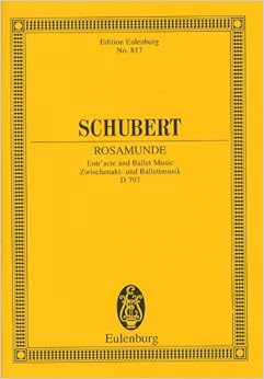 シューベルト: 付随音楽 「ロザムンデ」より 間奏曲とバレエ音楽／オイレンブルグ社／小型スコア