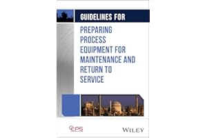 Guidelines for Preparing Process Equipment for Maintenance and Return to Service