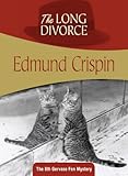 Front cover for the book The Long Divorce by Edmund Crispin