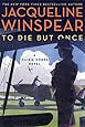 To Die but Once: A Maisie Dobbs Novel