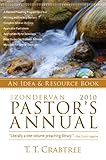 Zondervan 2010 Pastor's Annual: An Idea and Resource Book (Zondervan Pastor's Annual: An Idea and So by 