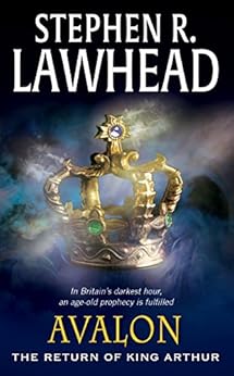 Avalon: The Return Of King Arthur (The Pendragon Cycle Book 6) by [Lawhead, Stephen R.]