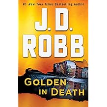 Golden in Death: An Eve Dallas Novel (In Death, Book 50)