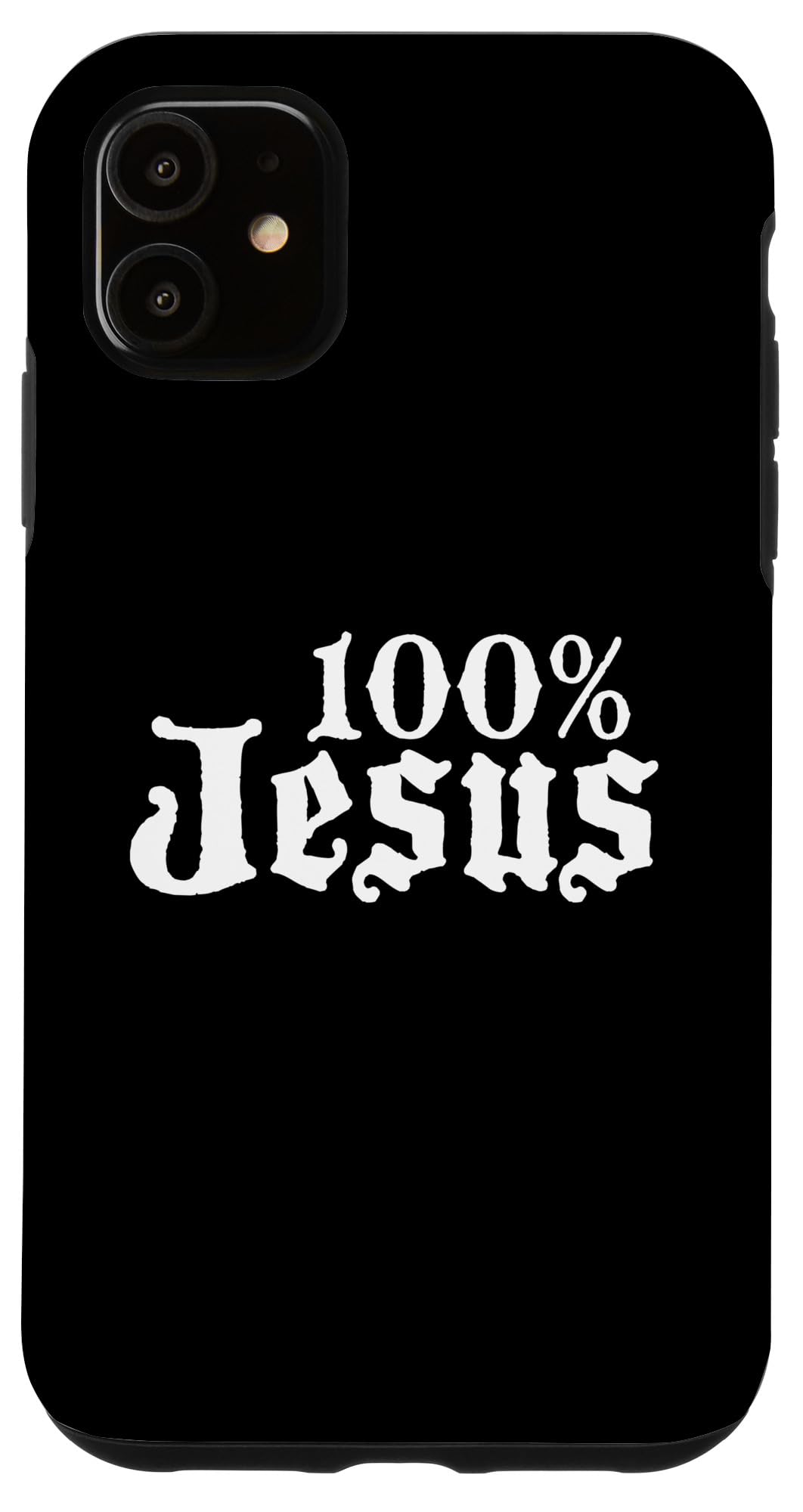 iPhone 11 100% Jesus Case