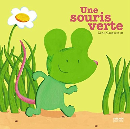 Une souris verte by Denis Cauquetoux