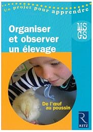 Organiser et observer un élevage, MS, GS