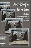 archéologie funéraire (édition 2007) by