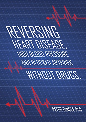 Reversing Heart Disease, High Blood Pressure and Blocked Arteries Without Drugs - //medicalbooks.filipinodoctors.org