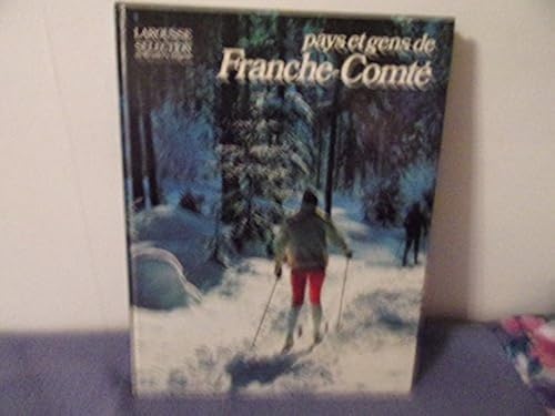 Download Pays et gens de franche-comte PDF