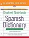 HarperCollins Student Notebook Spanish Dictionary (Collins Language) (Spanish Edition)
