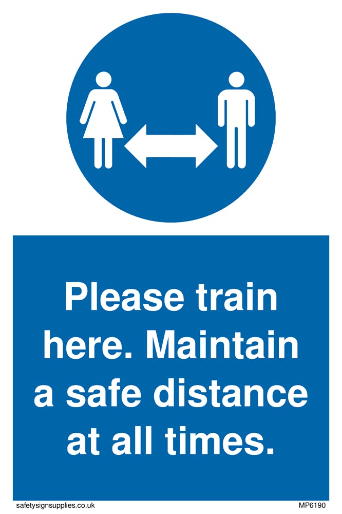 Pack of five - Please train here. Maintain a safe distance at all times. Sign - 100x150mm - A6P