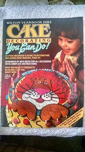 趣味・スポーツ・実用 2012 Wilton Yearbook Cake Decorating Wilton Yearbook Cake Decorating - 1981: Wilton: Amazon.com: Books
