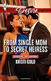 From Single Mom to Secret Heiress (Harlequin Desire\Dynasties: The Lassiters)