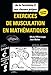 Exercices de musculation en mathématiques - Nouvelle édition Terminale S by