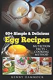 60+ Simple & Delicious Egg Recipes: Nutrition Facts + Cooking Method