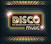Disco Music: The Greatest Disco Anthology Ever
