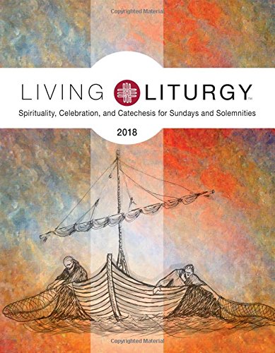 [R.e.a.d] Living Liturgy™: Spirituality, Celebration, and Catechesis for Sundays and Solemnities, Year B (20 [E.P.U.B]