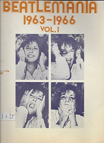 BEATLEMANIA 1963-1966 VOL. 1