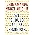 We Should All Be Feminists