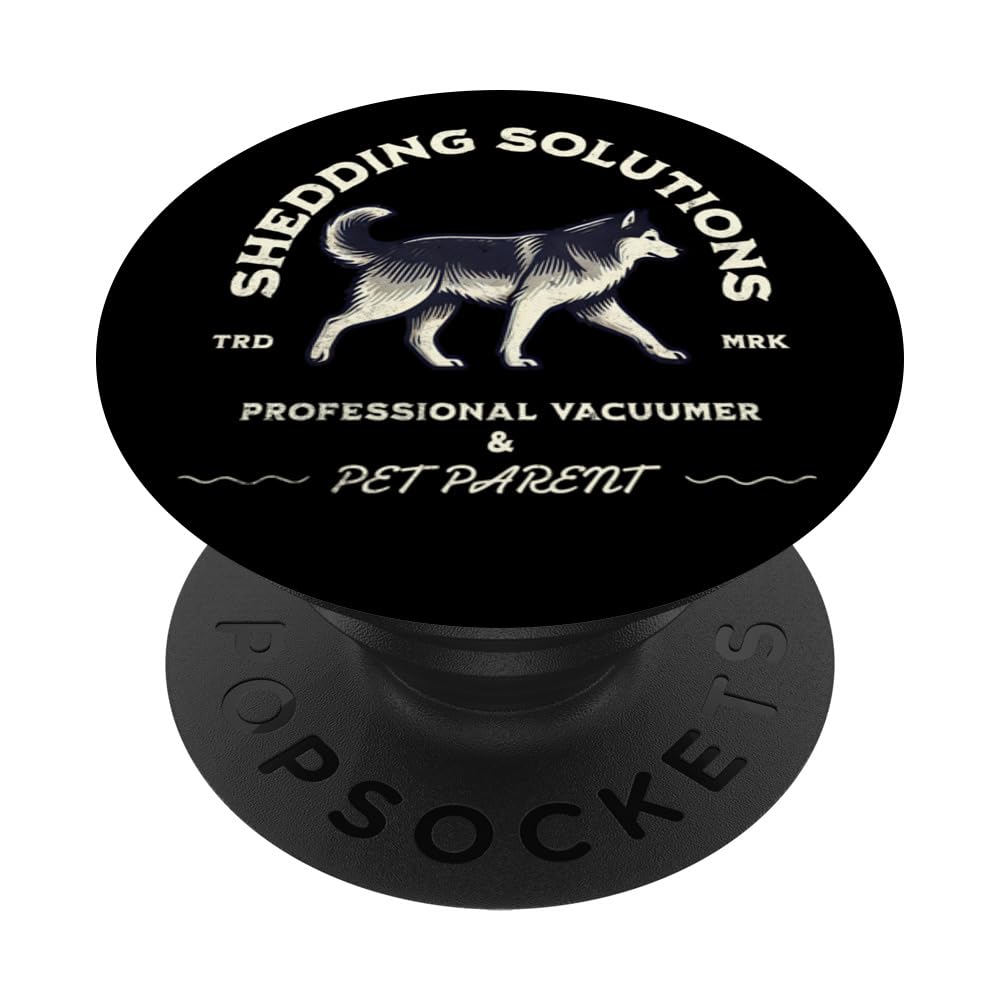 Siberian Husky Funny Shedding Dog Pet Parent PopSockets Swappable PopGrip