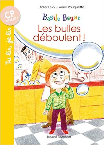 Basile Bazar Tome 01 Les Bulles Deboulent Amazon Fr Levy Didier Rouquette Anne Livres