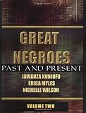 Great Negroes: Past and Present: Volume Two